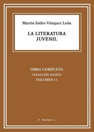 LITERATURA JUVENIL, LA | 9793024135971 | VÁZQUEZ LEÓN, MARTÍN ISIDRO