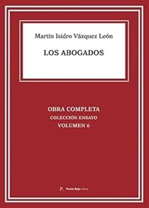 ABOGADOS, LOS | 9796130713057 | VÁZQUEZ LEÓN, MARTÍN ISIDRO
