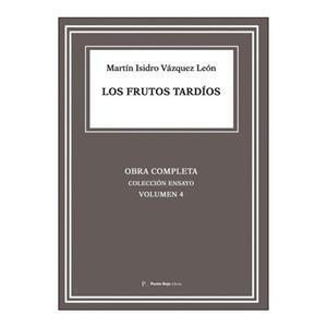FRUTOS TARDÍOS, LOS | 9798807730527 | VÁZQUEZ LEÓN, MARTÍN ISIDRO