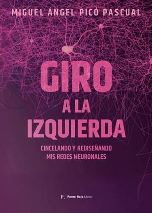 GIRO A LA IZQUIERDA | 9796087946218 | PICÓ PASCUAL, MIGUEL ÁNGEL