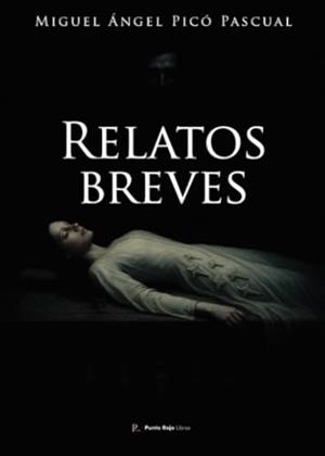 RELATOS BREVES | 9794590718872 | PICÓ PASCUAL, MIGUEL ÁNGEL
