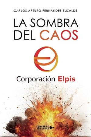 SOMBRA DEL CAOS, LA | 9791387715908 | FERNÁNDEZ ELIZALDE, CARLOS ARTURO