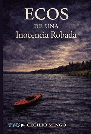 ECOS DE UNA INOCENCIA ROBADA | 9791388010194 | MINGO, CECILIO