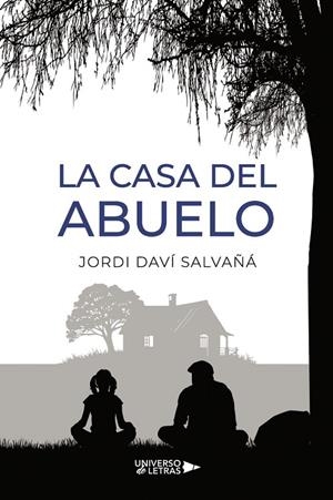 CASA DEL ABUELO, LA | 9791388010811 | DAVÍ SALVAÑÁ, JORDI