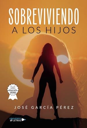 SOBREVIVIENDO A LOS HIJOS | 9791387715861 | GARCÍA PÉREZ, JOSÉ
