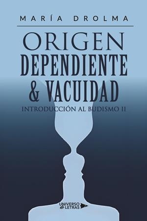 ORIGEN DEPENDIENTE & VACUIDAD | 9791387717117 | DROLMA, MARÍA