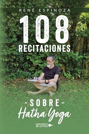 108 RECITACIONES SOBRE HATHA YOGA | 9788410460362 | ESPINOZA, RENÉ
