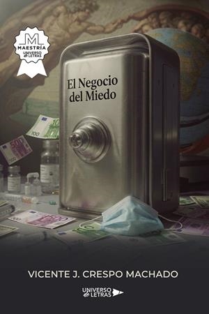NEGOCIO DEL MIEDO, EL | 9791388008245 | CRESPO MACHADO, VICENTE J.