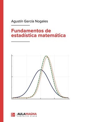 FUNDAMENTOS DE ESTADÍSTICA MATEMÁTICA | 9791387666286 | GARCÍA NOGALES, AGUSTÍN