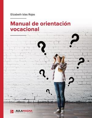 MANUAL DE ORIENTACIÓN VOCACIONAL | 9788410458062 | ISLAS ROJAS, ELIZABETH