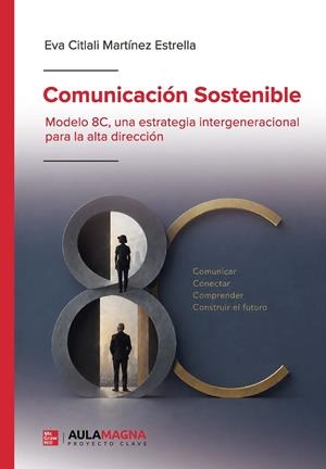 COMUNICACIÓN SOSTENIBLE | 9791387985295 | MARTÍNEZ ESTRELLA, EVA CITLALI