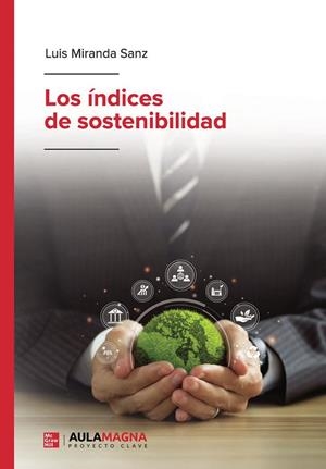 ÍNDICES DE SOSTENIBILIDAD, LOS | 9788410066298 | MIRANDA SANZ, LUIS