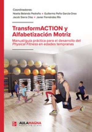 TRANSFORMACTION Y ALFABETIZACIÓN MOTRIZ | 9791387666309 | BELANDO PEDREÑO, NOELIA
