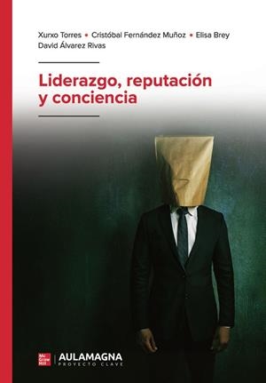 LIDERAZGO, REPUTACIÓN Y CONCIENCIA | 9791387666002 | TORRES, XURXO
