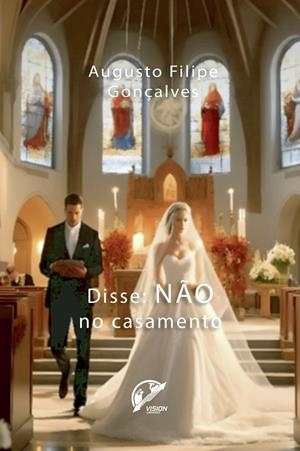 DISSE : N O  NO CASAMENTO | 9789893602034 | FILIPE GONÇALVES, AUGUSTO
