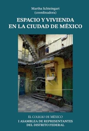ESPACIO Y VIVIENDA EN LA CIUDAD DE MÉXICO | 9789681204952 | SCHTEINGART, MARTHA