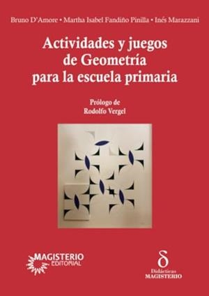 ACTIVIDADES Y JUEGOS DE GEOMETRÍA PARA LA ESCUELA | 9789582014995 | D'AMORE, BRUNO