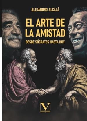 ARTE DE LA AMISTAD, EL | 9791370180515 | ALCALÁ, ALEJANDRÓ
