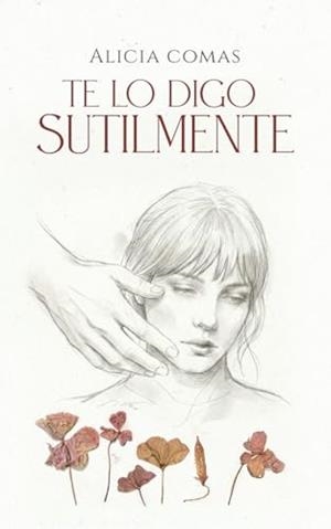 TE LO DIGO SUTILMENTE | 9781971710051 | COMAS, ALICIA