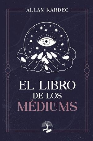 LIBRO DE LOS MÉDIUMS, EL | 9791387586829 | KARDEC, ALLAN