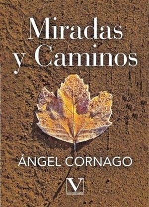 MIRADAS Y CAMINOS | 9788411368315 | CORNAGO, ÁNGEL