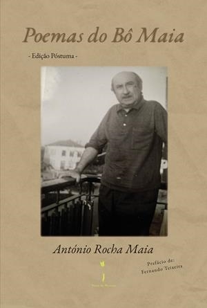 POEMAS DO BÔ MAIA | 9789893653272 | ROCHA MAIA, ANTÓNIO