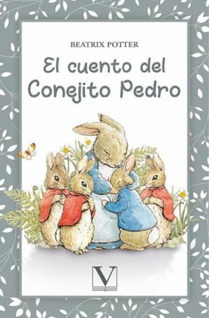 CUENTO DEL CONEJITO PEDRO, EL | 9788411360326 | POTTER, BEATRIX
