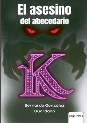 ASESINO DEL ABECEDARIO, EL | 9791387514457 | GONZÁLEZ GUARDADO, BERNARDO
