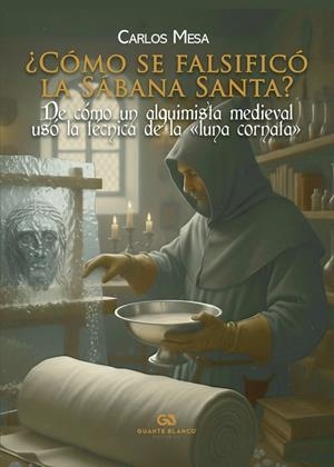 CÓMO SE FALSIFICÓ LA SÁBANA SANTA? | 9788410137363 | MESA, CARLOS
