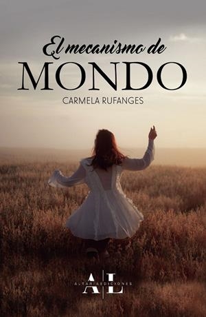 MECANISMO DE MONDO, EL | 9791399098105 | RUFANGES RAMOS, CARMELA