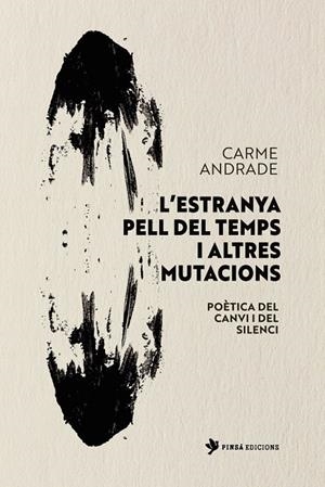 ESTRANYA PELL DEL TEMPS I ALTRES MUTACIONS, L' | 9791399113129 | ANDRADE PLATERO, CARMEN
