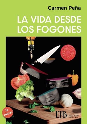 VIDA DESDE LOS FOGONES, LA | 9791399027266 | PEÑA, CARMEN
