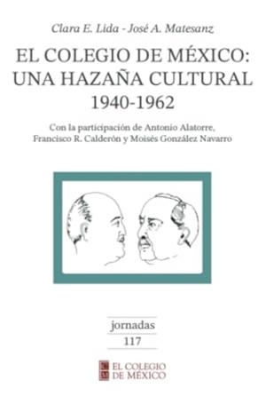 COLEGIO DE MÉXICO, EL | 9789681204556 | LIDA, CLARA E.
