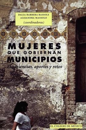MUJERES QUE GOBIERNAN MUNICIPIOS | 9789681209049 | BARRERA BASSOLS, DALIA