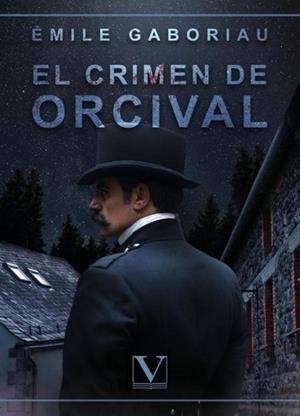 CRIMEN DE ORCIVAL, EL | 9788411360739 | GABORIAU, ÉMILE
