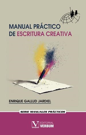MANUAL PRÁCTICO DE ESCRITURA CREATIVA | 9791370181932 | GALLUD JARDIEL, ENRIQUE