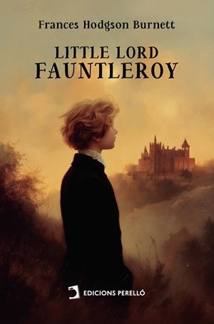 LITTLE LORD FAUNTLEROY | 9791370191351 | HODGSON BURNETT, FRANCES