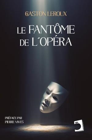 FANTÔME DE L'OPÉRA, LE | 9791370190736 | LEROUX, GASTON