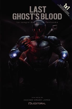 LAST GHOSTS BLOOD | 9798268990867 | ERAZO LÓPEZ, JACOBO