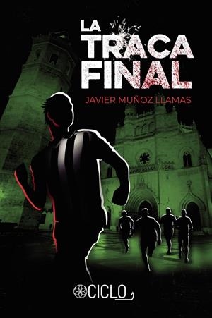 TRACA FINAL, LA | 9788412812473 | MUÑOZ LLAMAS, JAVIER
