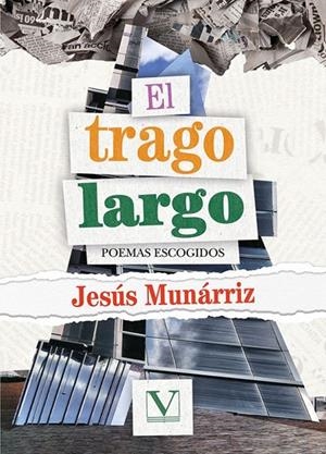 TRAGO LARGO, EL | 9788411360791 | MUNÁRRIZ, JESÚS