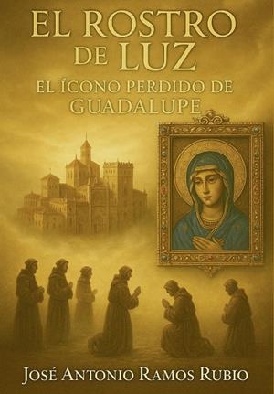 ROSTRO DE LUZ, EL | 9791399072242 | RAMOS RUBIO, JOSÉ ANTONIO
