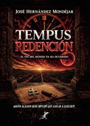 TEMPUS REDENCIÓN | 9791399086294 | HERNÁNDEZ MONDÉJAR, JOSÉ