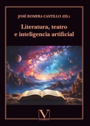 LITERATURA, TEATRO E INTELIGENCIA ARTIFICIAL | 9791370180577 | ROMERA CASTILLO, JOSÉ