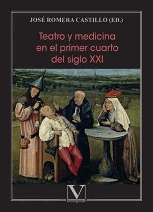 TEATRO Y MEDICINA EN EL PRIMER CUARTO DEL SIGLO XX | 9788411368339 | ROMERA CASTILLO, JOSÉ