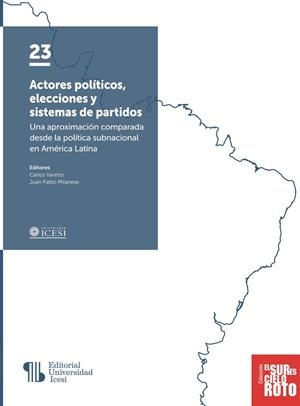 ACTORES POLÍTICOS, ELECCIONES Y SISTEMAS DE PARTID | 9786287538863 | ARANGO PAREDES, JUAN DAVID