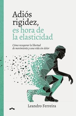 ADIÓS RIGIDEZ | 9791399057454 | FERREIRA MORAES, LEANDRO