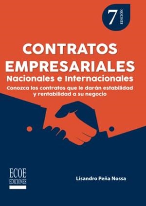CONTRATOS EMPRESARIALES NACIONALES E INTERNACIONAL | 9789585032606 | PEÑA NOSSA, LISANDRO