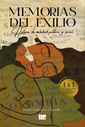 MEMORIAS DEL EXILIO | 9798728849094 | GUTIÉRREZ CANTILLO, LUIS