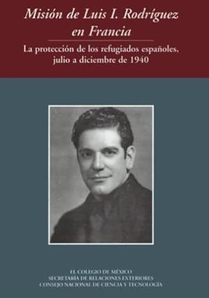 MISIÓN DE LUIS I. RODRÍGUEZ EN FRANCIA | 9789681208745 | I. RODRIGUEZ, LUIS